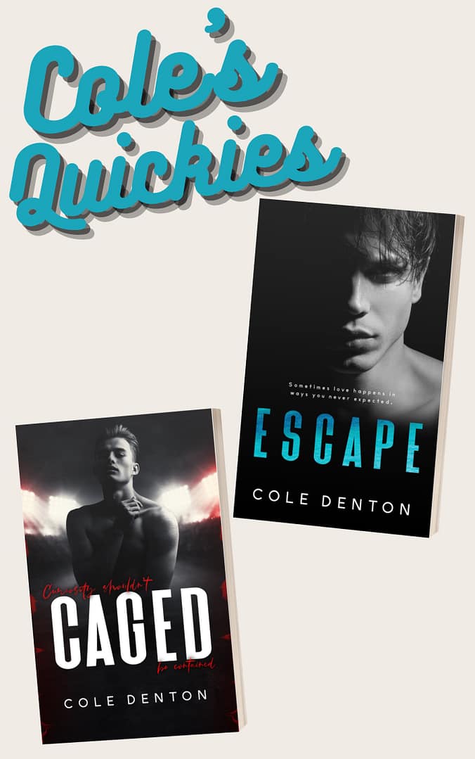 Cole's Quickies